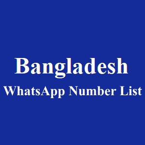 Bangladesh WhatsApp Number list