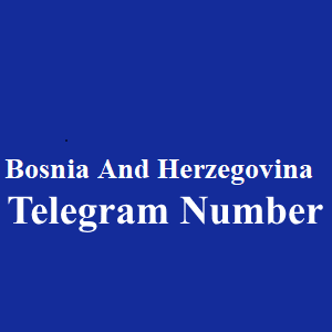 BosniaandHerzegovina Telegram Number