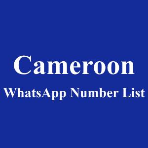 Cameroon WhatsApp Number List