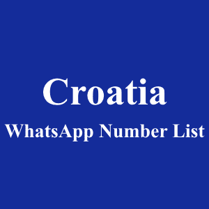 Croatia WhatsApp Number List