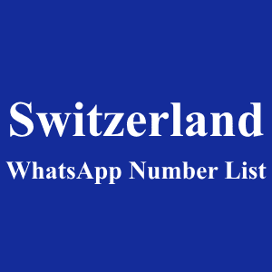 瑞士 WhatsApp 号码列表