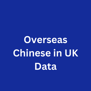 Overseas Chinese UK Data